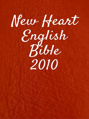 cover image of New Heart English Bible 2010